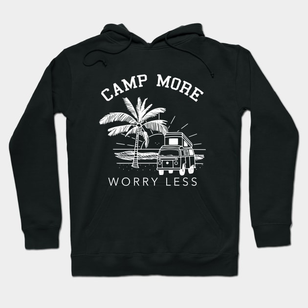 Camp More Worry Less Camping Lover Gift Outdoor Mom Dad Hoodie by ZimBom Designer